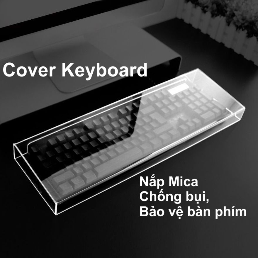 Nắp che bụi Bàn Phím Máy Tính bằng Mica Siêu Trong Suốt