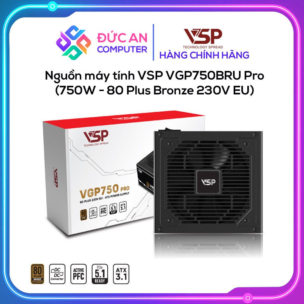 Nguồn máy tính VSP VGP750BRU Pro (750W - 80 Plus Bronze 230V EU)