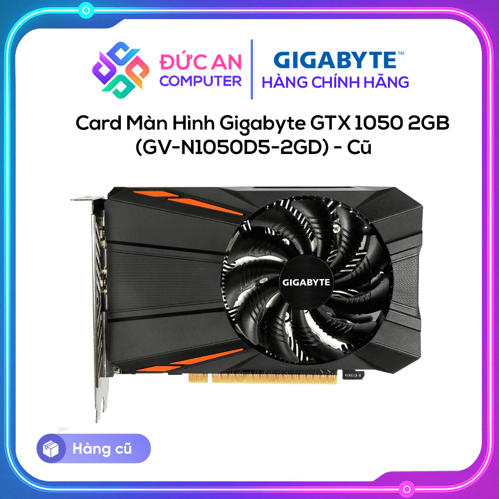 Card Màn Hình Gigabyte GTX 1050 2GB (GV-N1050D5-2GD) - (Cũ / Đẹp)