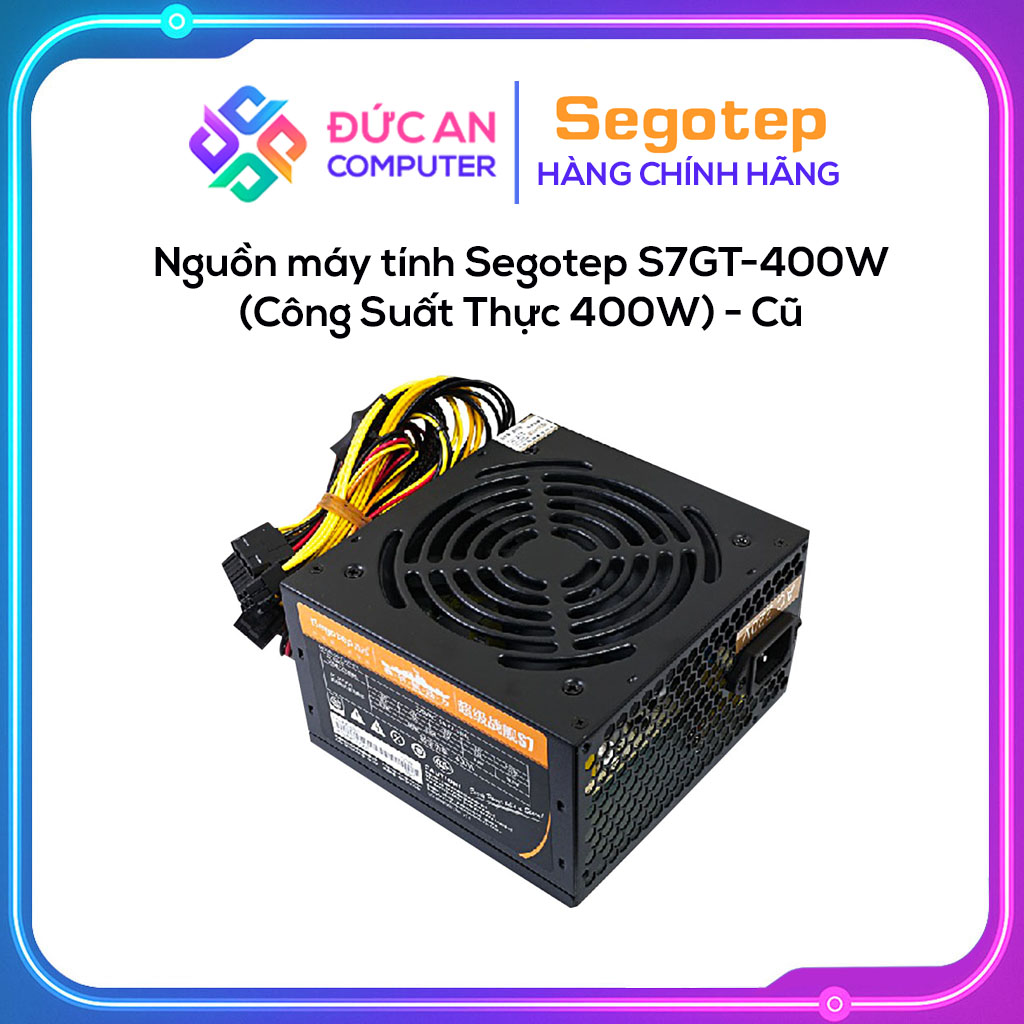 Nguồn máy tính Segotep S7GT-400W (Công Suất Thực 400W) - Cũ