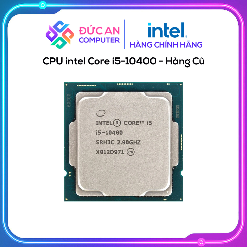 CPU intel Core i5-10400 - (Tray, Cũ)