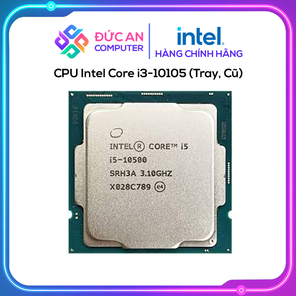 CPU Intel Core i5-10500 - (Tray, Cũ)