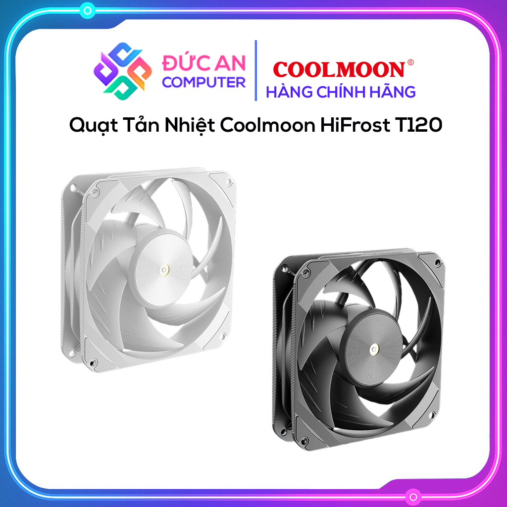 Quạt Tản Nhiệt Coolmoon HiFrost T120 (2500RPM) - Màu Đen