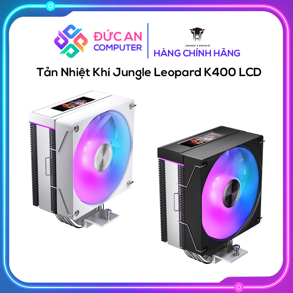 Tản Nhiệt Khí Jungle Leopard K400 LCD - Màn Hình 2.99