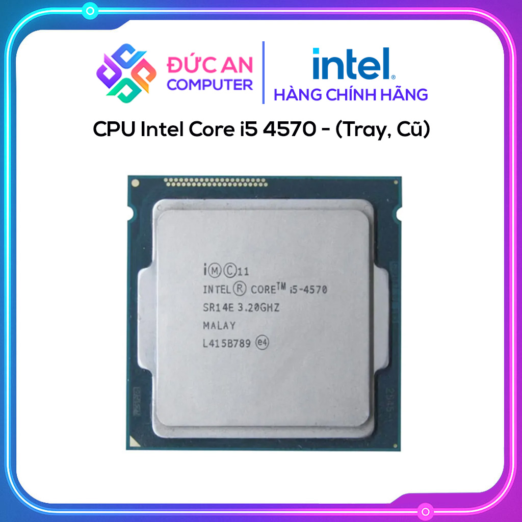 CPU Intel Core i5 4570 - (Tray, Cũ)